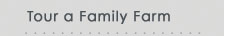 Tour a Family Farm